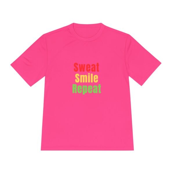 Sweat, Smile, Repeat. Moisture wicking t shirt
