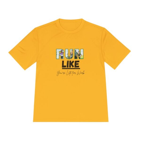 Run Like You're Late for Work t shirt