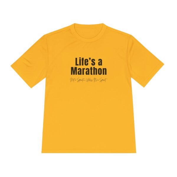 Life's a Marathon, Not a Sprint t-shirt