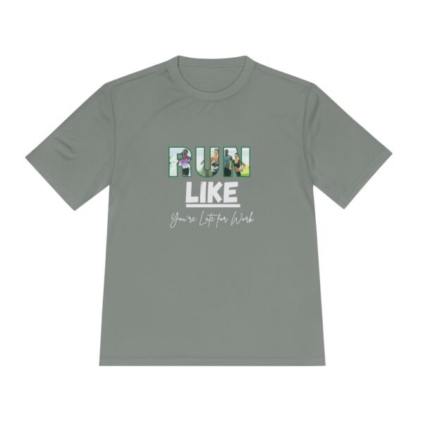 Run Like You're Late for Work t shirt