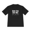 Now You See Me; Now You Dont tee shirt