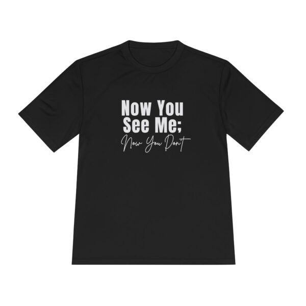 Now You See Me; Now You Dont tee shirt