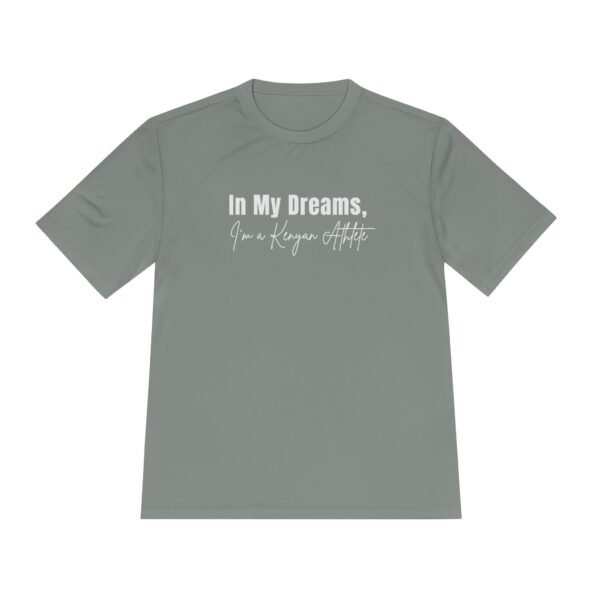 In My Dreams, Im a Kenyan Athlete t-shirt