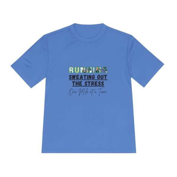 Running: Sweating Out the Stress. Moisture wicking t shirt