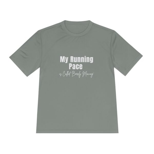 My Running Pace is Called Barely Moving t-shirt