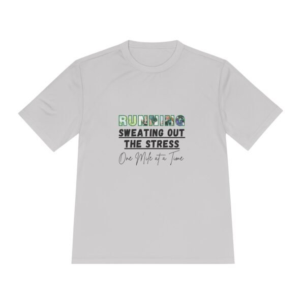 Running: Sweating Out the Stress. Moisture wicking t shirt