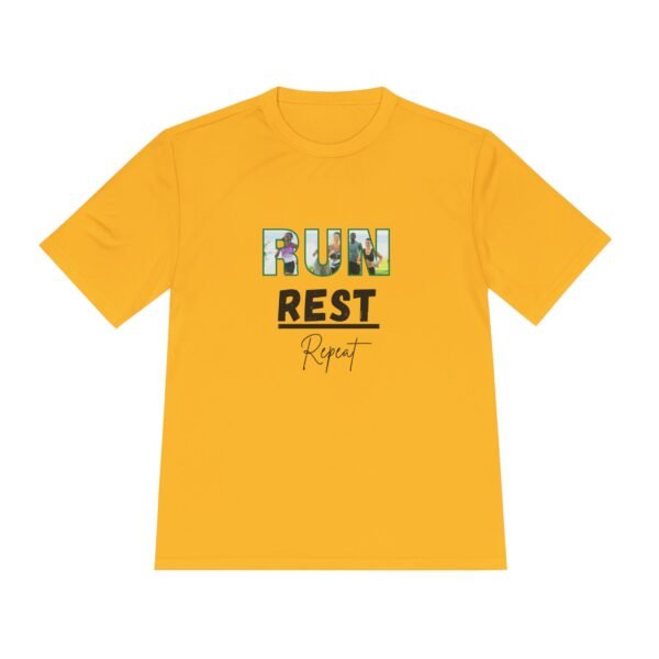 Run, Rest, Repeat Moisture wicking t shirt