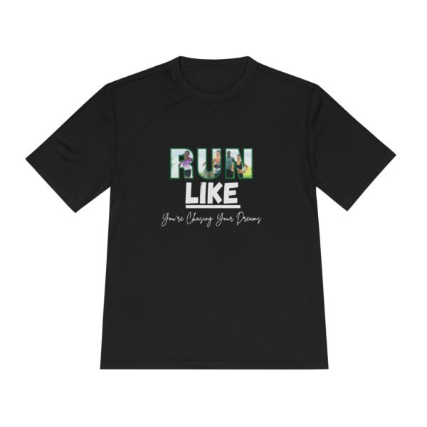 Run Like You're Chasing Your Dreams t shirt
