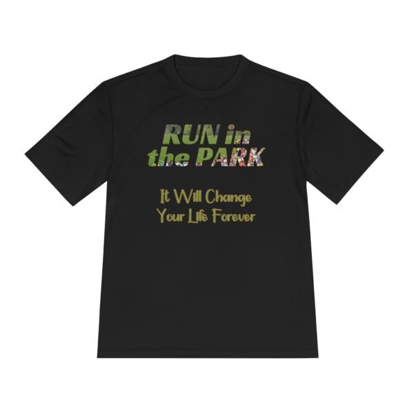 It Will Change Your Life Forever, fun slogan wicking t-shirt