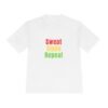 Sweat, Smile, Repeat. Moisture wicking t shirt
