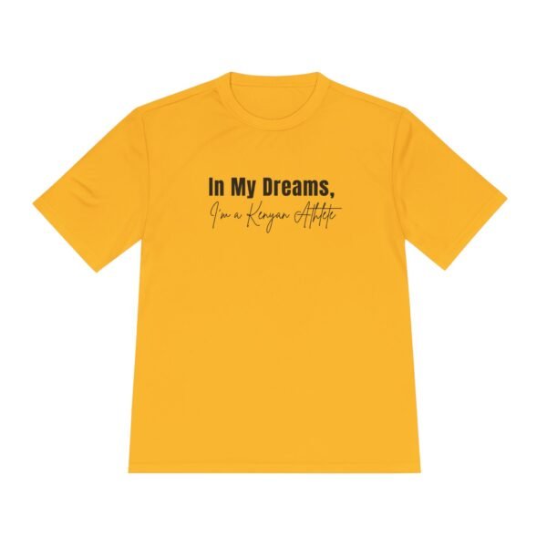 In My Dreams, Im a Kenyan Athlete t-shirt