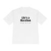 Life's a Marathon, Not a Sprint t-shirt