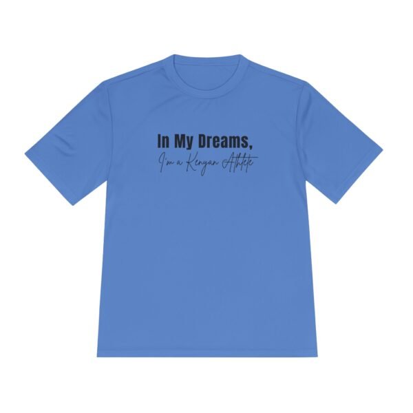 In My Dreams, Im a Kenyan Athlete t-shirt