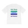 Fast Fierce and Fabulous_white