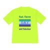 Fast Fierce and Fabulous_neon yellow