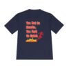 Too Hot to Handle, Too Fast to Catch running wicking t shirt