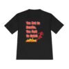 Too Hot to Handle, Too Fast to Catch running wicking t shirt