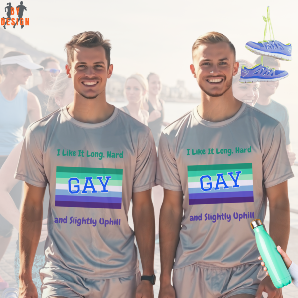 I Like It Long, Hard, and Slightly Uphill_LGBT_silver