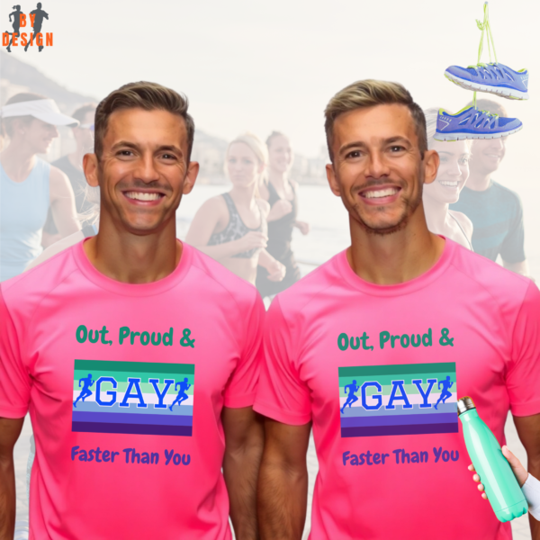 Out, Proud & Faster Than You_LGBT_neon pink