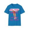 Get Your Legs Out and Strut Your Stuff Graphic Tee for Women