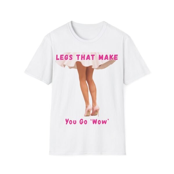 Legs That Make You Go Wow Graphic Tee for Women