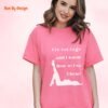 I have Got Legs and I Know How to Use Them_azalea t-shirt