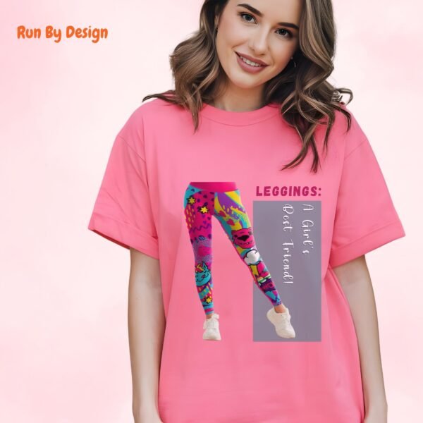 Leggings_ A Girl’s Best Friend_azalea t-shirt