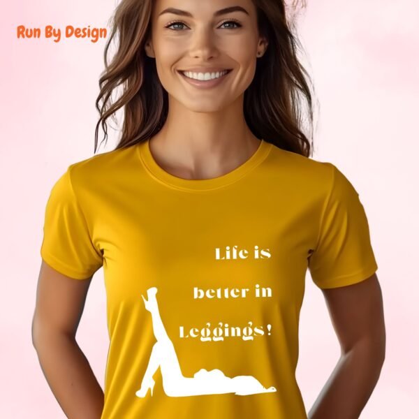 Life is Better in Leggings_gold t-shirt