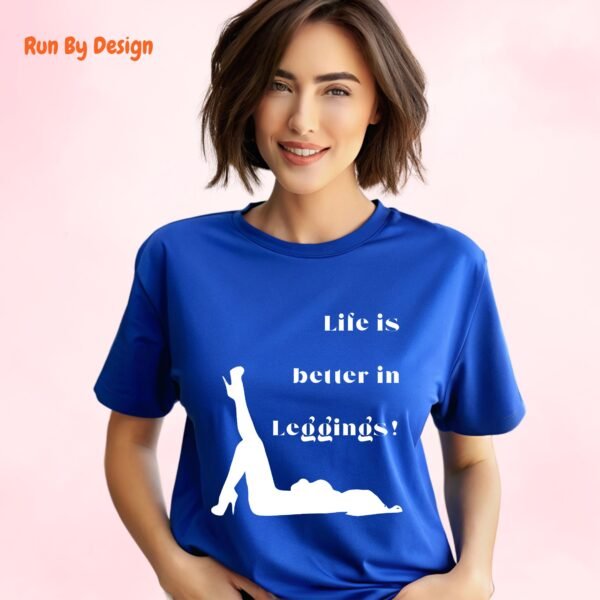 Life is Better in Leggings_royal blue t-shirt
