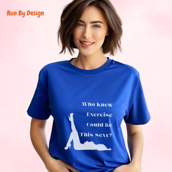 Who Knew Exercise Could Be This Sexy_royal blue t-shirt